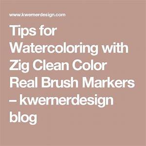 17 Best Images About Zig Clean Color Real Brush Pens On Pinterest