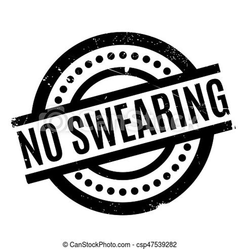 No Swearing Rubber Stamp Grunge Design With Dust Scratches Effects