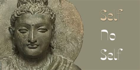 Wisdom Quarterly American Buddhist Journal There Is No Self Anatta
