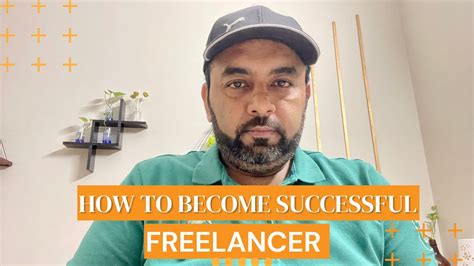 How To Become A Successful Freelancer Youtube