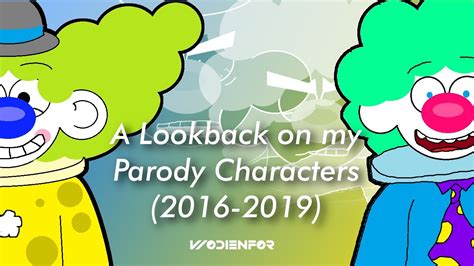 A Lookback On My Parody Characters 2016 2019 Youtube