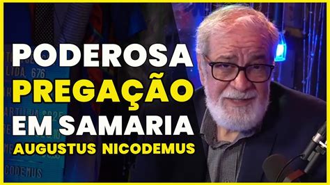 O PRIMEIRO EVANGELISTA A PREGAÇÃO DE FILIPE EM SAMARIA AUGUSTUS