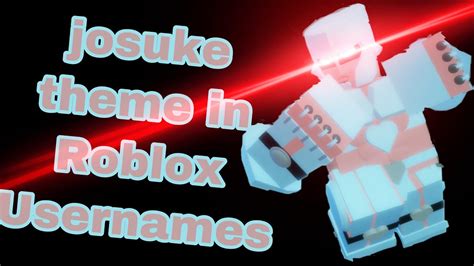 Josuke Theme In Roblox Usernames Roblox YouTube