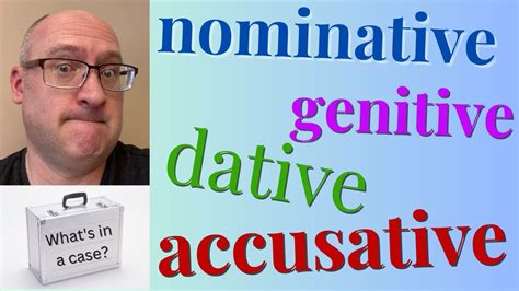 introduction to german cases nominative accusative dative and genitive youtube