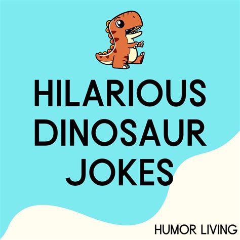 100 Hilarious Dinosaur Jokes To Make You Roar With Laughter Humor Living