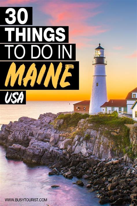Wondering What To Do In Maine Here You Will Find The Best Attractions