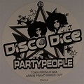 DISCO DICE Party People vinyl at Juno Records.