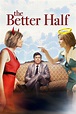 The Better Half (película 2015) - Tráiler. resumen, reparto y dónde ver ...
