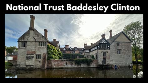 National Trust Baddesley Clinton Youtube