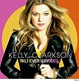 CD: Kelly Clarkson, 'All I Ever Wanted'