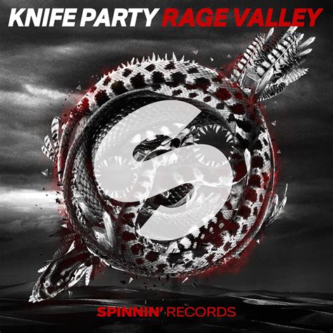 rage valley on spinnin records spinnin records album covers knife party