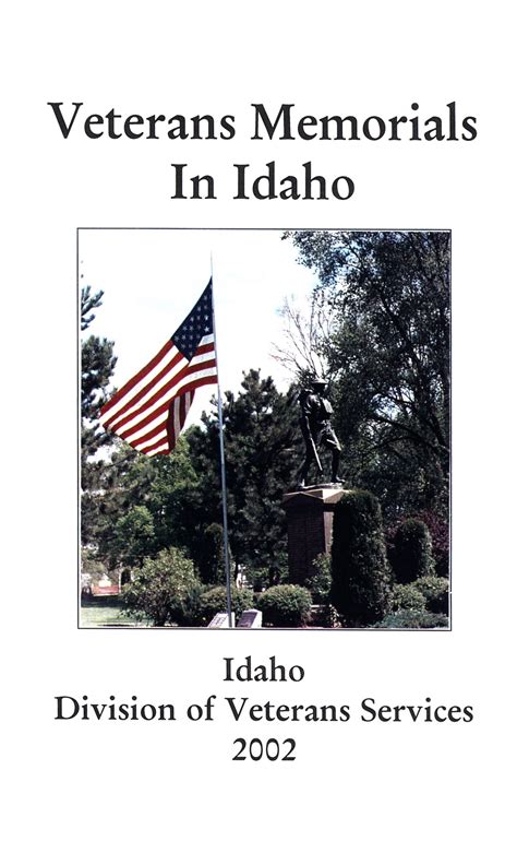 Veterans Memorials In Idaho By Idaho Division Of Veterans Services