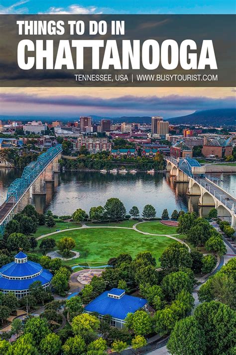 27 Best And Fun Things To Do In Chattanooga Tn Attractions And Activities