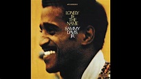 Lonely Is The Name - Sammy Davis Jr. - YouTube