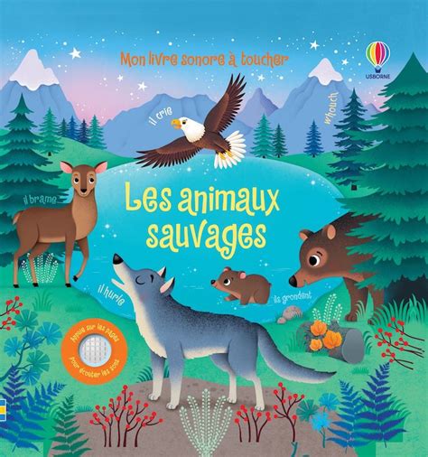 Les Animaux Sauvages Dans La Collection Mon Livre Sonore à Toucher