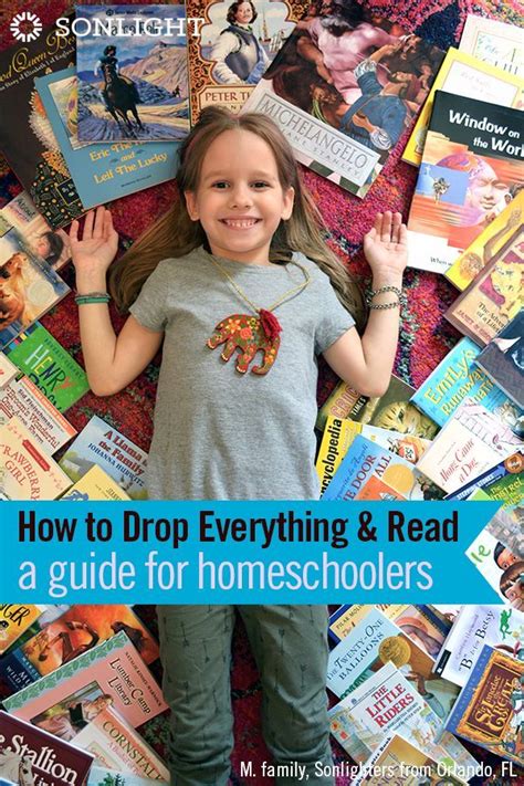 How To Drop Everything And Read A Guide For Homeschoolers Sonlight