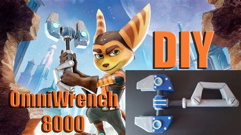 Ratchet And Clank Omniwrench 8000 Diy