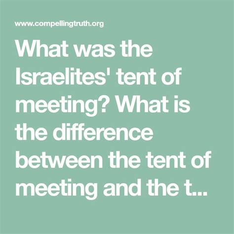 What Was The Israelites Tent Of Meeting What Is The Difference