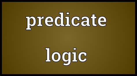 Predicate Logic Meaning Youtube