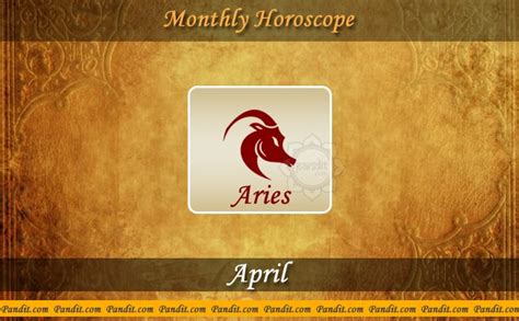Aries Monthly Horoscope April