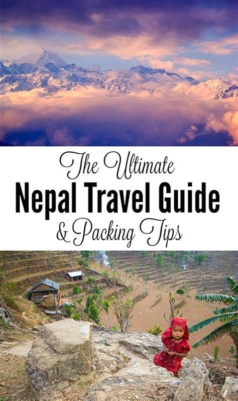 Nepal Travel Guide Packing Tips What To Do Where To Stay And More