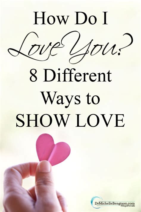 How Do I Love You 8 Different Ways To Show Love Dr Michelle Bengtson