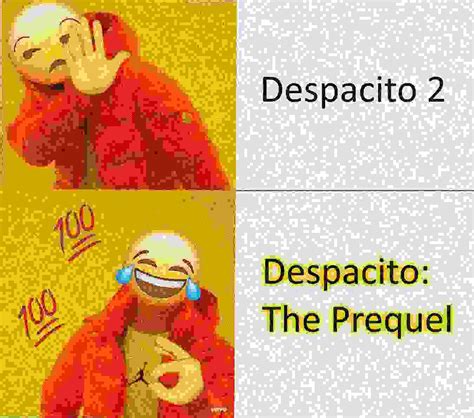 despacito 2 dead meme edition r dankmemes