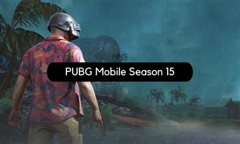 However if you still want to play! PUBG Mobile Season 15 (0.20.0) expected features and ...