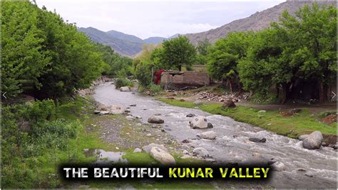 The Beautiful Kunar Valley Kunar Afghanistan 2020 Hd Youtube