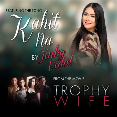 Kahit Na Trophy Wife Official Movie Theme Song Single Single By