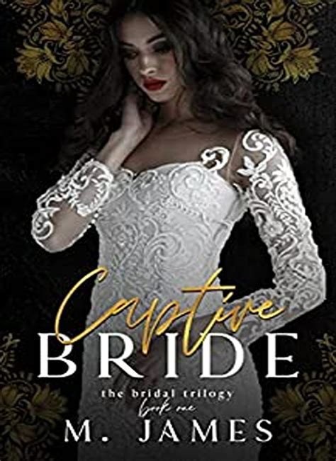 Rent Captive Bride A Dark Mafia Arranged Marriage Romance Mafia