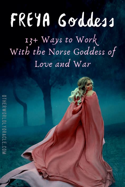 Freya Goddess Of Love And War 13 Ways To Work With Her Freya Goddess Norse Goddess Norse