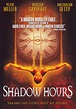 Shadow Hours - Where to Watch and Stream - TV Guide