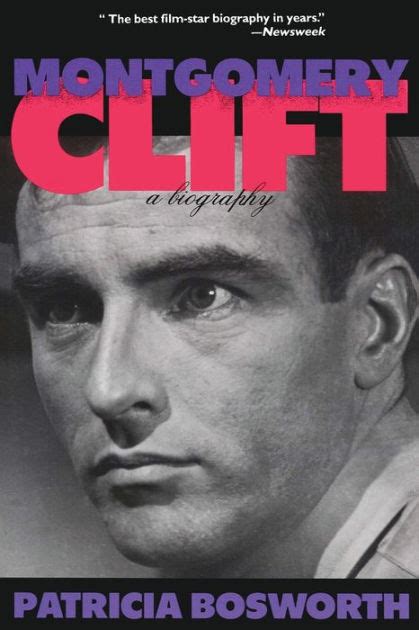Montgomery Clift A Biography By Patricia Bosworth Paperback Barnes