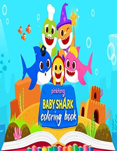 Pinkfong Baby Shark Coloring Book Cute Coloring Book For Kidsgreat