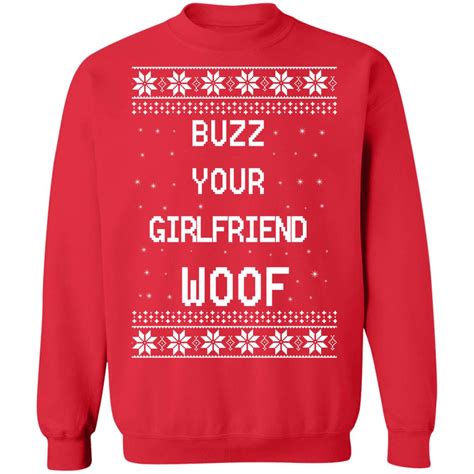 Home Alone Buzz Your Girlfriend Woof Christmas Sweater Hoodie T Shirt