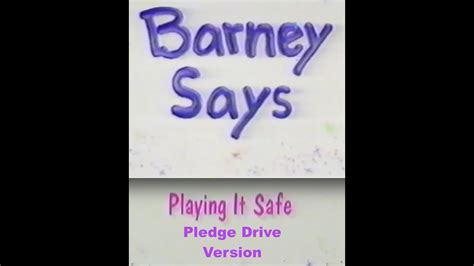 Barney Says Segment Playing It Safe Season 1 Episode 3 Pledge