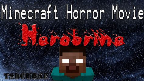 Minecraft Horror Movie History Of Herobrine 1 Youtube
