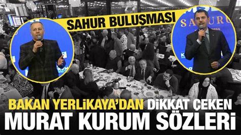 Sahurda buluştular Bakan Yerlikaya dan dikkat çeken Murat Kurum