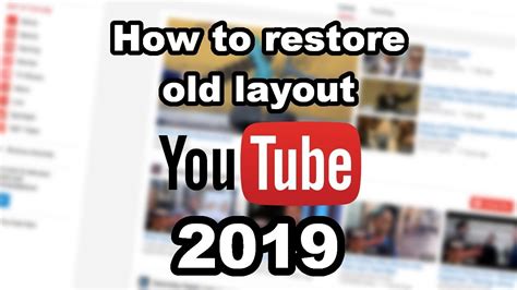 How To Restore Old Youtube Layout 2019 100 Working Youtube