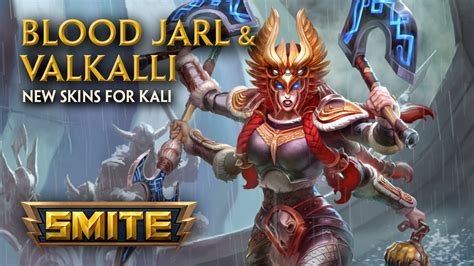 Smite New Skins For Kali Blood Jarl And Valkalli Youtube
