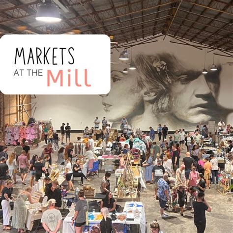 Markets At The Mill Port Adelaide Play And Go Adelaideplay And Go Adelaide