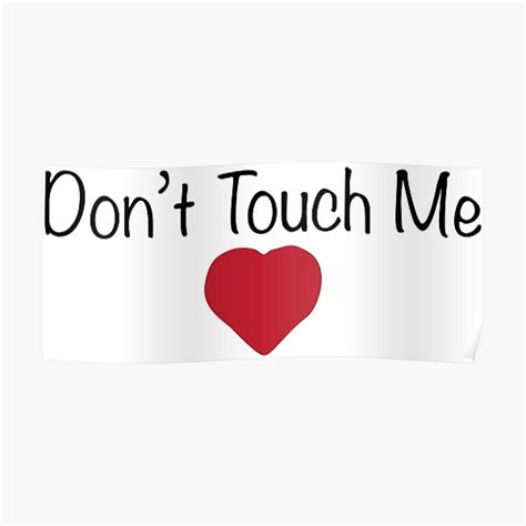 Don T Touch Me Feminist Shirt Poster For Sale By Feministshirts