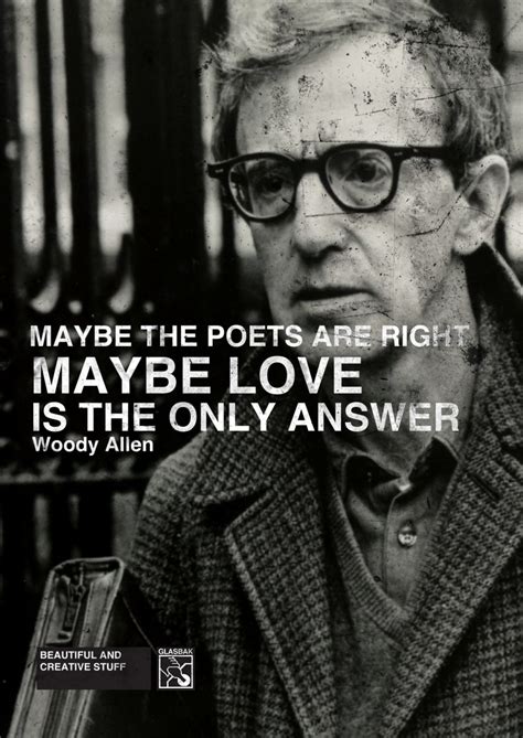 Love Woody Allen Quotes Mv Posters Pinterest Its