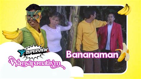 Wansapanataym Bananaman Full Episode Yey Superview Youtube