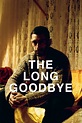 The Long Goodbye (película 2020) - Tráiler. resumen, reparto y dónde ...
