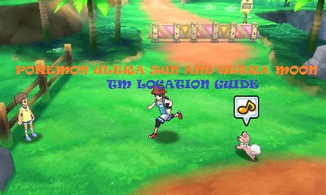 Pokemon Ultra Sun And Ultra Moon Tm Location Guide Levelskip