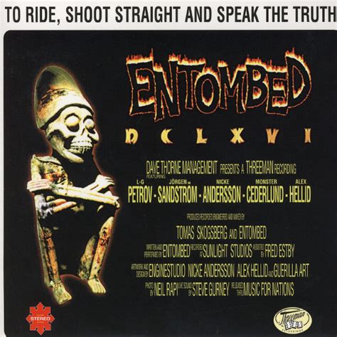 To Ride Shoot Straight And Speak The Truth Album By Entombed Spotify