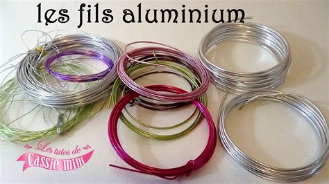 Présentation les différents fil aluminium bijoux Partie Bijoux fil aluminium