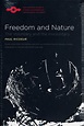 Freedom and Nature: The Voluntary and the Involuntary (Studies in ...